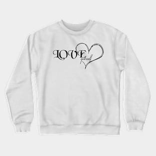 love yourself Crewneck Sweatshirt